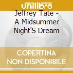 Jeffrey Tate - A Midsummer Night'S Dream cd