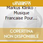 Markus Klinko - Musique Francaise Pour Harpe cd
