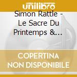 Simon Rattle - Le Sacre Du Printemps & Petrushka cd