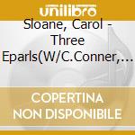 Sloane, Carol - Three Eparls(W/C.Conner, A.And* cd