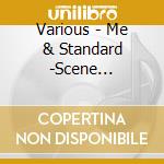Various - Me & Standard -Scene September cd