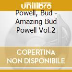 Powell, Bud - Amazing Bud Powell Vol.2 cd