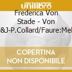 Frederica Von Stade - Von Stade&J-P.Collard/Faure:Melodies cd