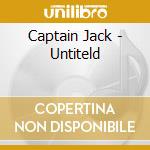 Captain Jack - Untiteld cd