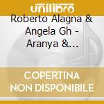 Roberto Alagna & Angela Gh - Aranya & Georugyu Abado Shiki / Verudi : Eye No Duet Shuu2 cd