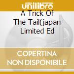 A Trick Of The Tail(japan Limited Ed cd