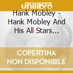 Hank Mobley - Hank Mobley And His All Stars - Japan Cd cd musicale di Hank Mobley