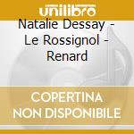 Natalie Dessay - Le Rossignol - Renard cd