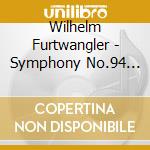 Wilhelm Furtwangler - Symphony No.94 'Surprise' cd