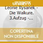 Leonie Rysanek - Die Walkure. 3.Aufzug - Originalaufnahme Der Buhnenfestpiele. Byreuth 19 cd