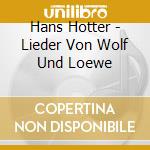 Hans Hotter - Lieder Von Wolf Und Loewe cd