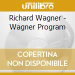 Richard Wagner - Wagner Program cd