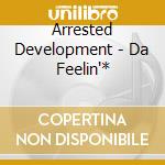 Arrested Development - Da Feelin'* cd