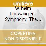 Wilhelm Furtwangler - Symphony 'The Harmony Of The World' cd