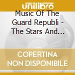Music Of The Guard Republi - The Stars And Stripes Forever-The Days Of Brun Iv cd