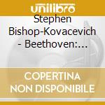 Stephen Bishop-Kovacevich - Beethoven: Piano Sonatas Vol.8 cd