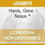 Harris, Gene - Nexus * cd