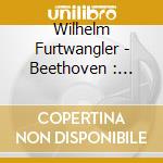 Wilhelm Furtwangler - Beethoven : Symphony No.3 'Eroica' cd