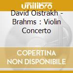 David Oistrakh - Brahms : Violin Concerto cd
