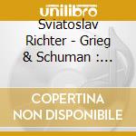 Sviatoslav Richter - Grieg & Schuman : Piano Concertos cd