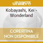Kobayashi, Kei - Wonderland cd