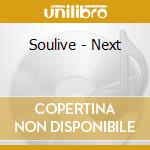 Soulive - Next cd musicale di Soulive