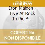 Iron Maiden - Live At Rock In Rio * (2 Cd) cd