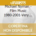 Michael Nyman - Film Music 1980-2001-Very Best cd musicale di Michael Nyman