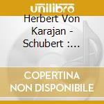 Herbert Von Karajan - Schubert : Symphony No.5 & Tchaikovsky : Symphony No.4 cd