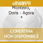 Monteiro, Doris - Agora * cd