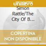 Simon Rattle/The City Of B - Bruckner:Symphony No.7 cd