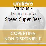 Various - Dancemania Speed Super Best cd