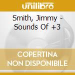 Smith, Jimmy - Sounds Of +3 cd