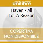 Haven - All For A Reason cd