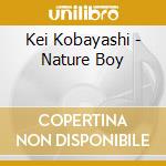 Kei Kobayashi - Nature Boy cd