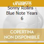 Sonny Rollins - Blue Note Years 6 cd