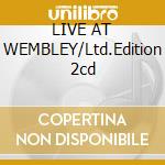 LIVE AT WEMBLEY/Ltd.Edition 2cd cd