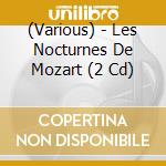 (Various) - Les Nocturnes De Mozart (2 Cd) cd