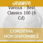 Various - Best Classics 100 (6 Cd) cd