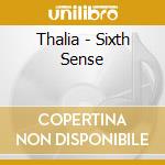 Thalia - Sixth Sense cd musicale di Thalia