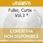 Fuller, Curtis - Vol.3 * cd