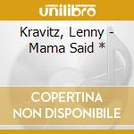 Kravitz, Lenny - Mama Said * cd