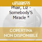 Phair, Liz - Somebody'S Miracle * cd