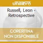 Russell, Leon - Retrospective cd musicale di Russell, Leon