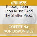 Russell, Leon - Leon Russell And The Shelter Peo * cd