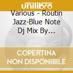 Various - Routin Jazz-Blue Note Dj Mix By Kei cd