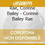 Rae, Corinne Bailey - Corinne Bailey Rae cd