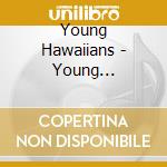 Young Hawaiians - Young Hawaiians cd