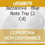 Jazzanova - Blue Note Trip (2 Cd) cd