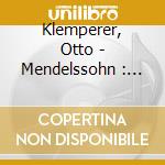 Klemperer, Otto - Mendelssohn : Shymphony No.3 Scot * cd